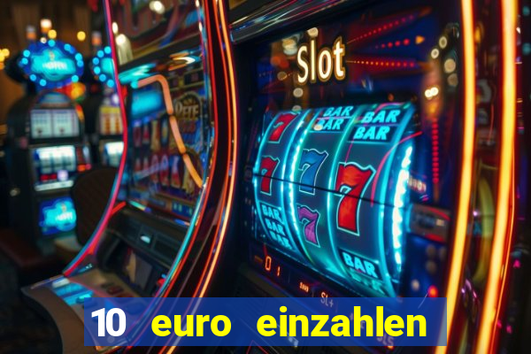 10 euro einzahlen mit 50 euro spielen casino