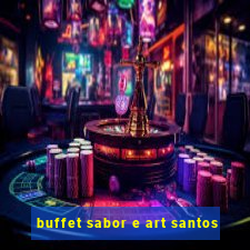 buffet sabor e art santos