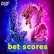 bet scores