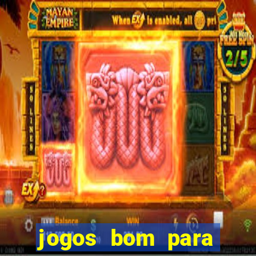 jogos bom para apostar amanh?