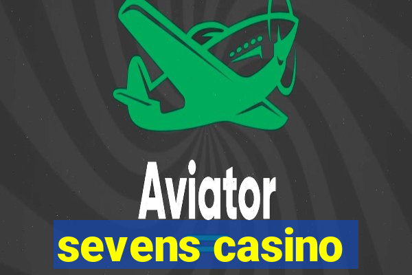 sevens casino