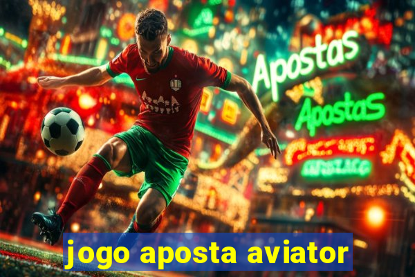 jogo aposta aviator