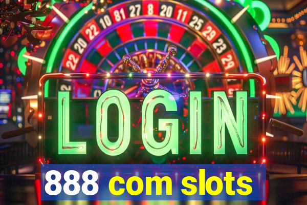 888 com slots