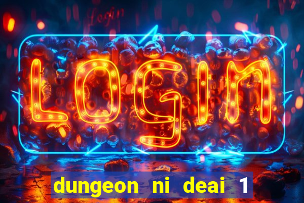 dungeon ni deai 1 temporada dublado