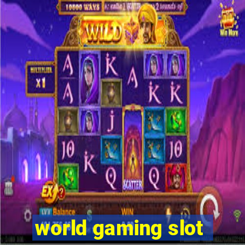 world gaming slot