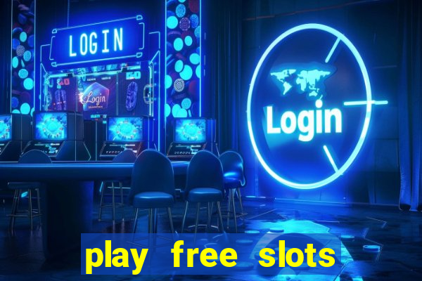 play free slots for free