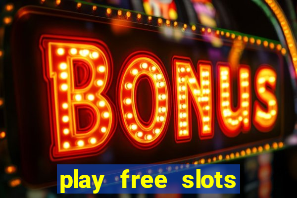 play free slots for free