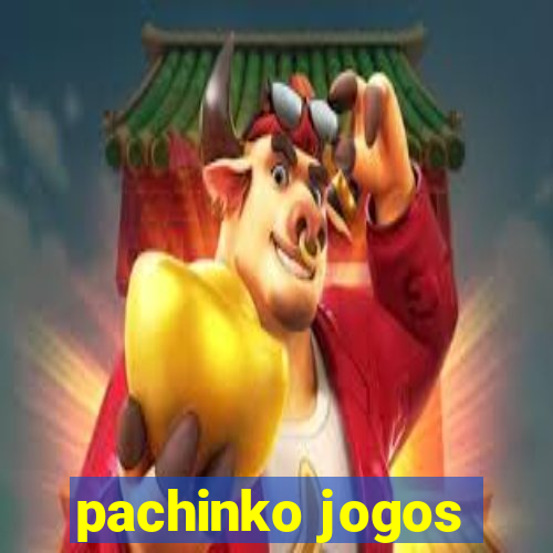 pachinko jogos