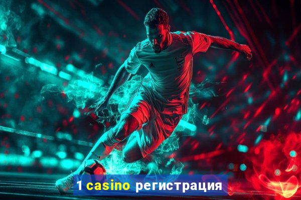 1 casino регистрация