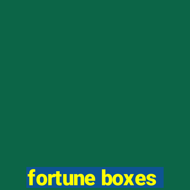 fortune boxes