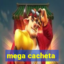 mega cacheta