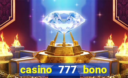 casino 777 bono sin deposito