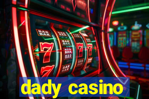 dady casino