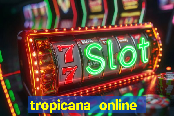 tropicana online casino nj