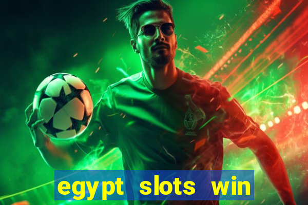 egypt slots win real money