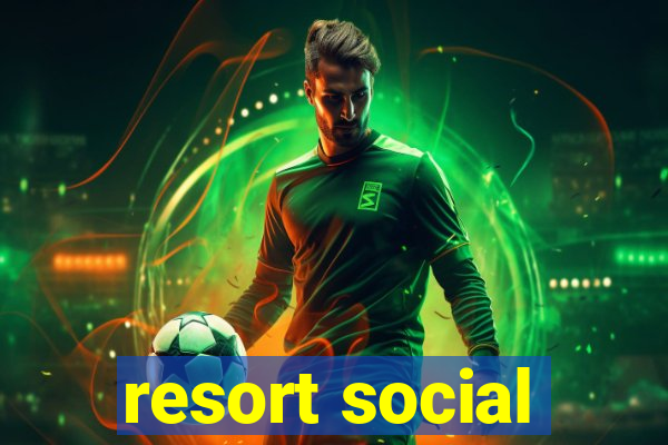 resort social