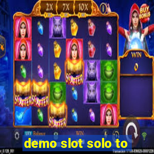 demo slot solo to