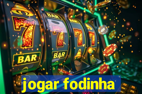 jogar fodinha