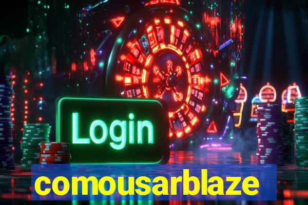 comousarblaze