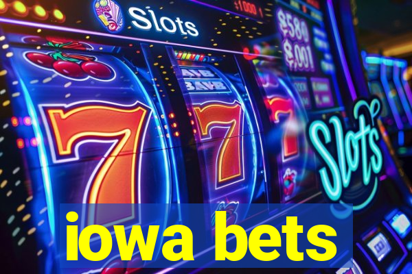 iowa bets