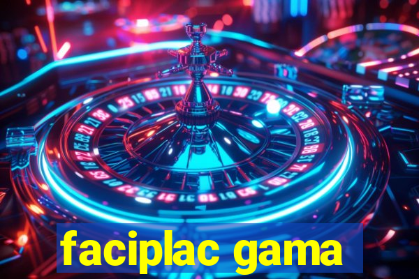 faciplac gama