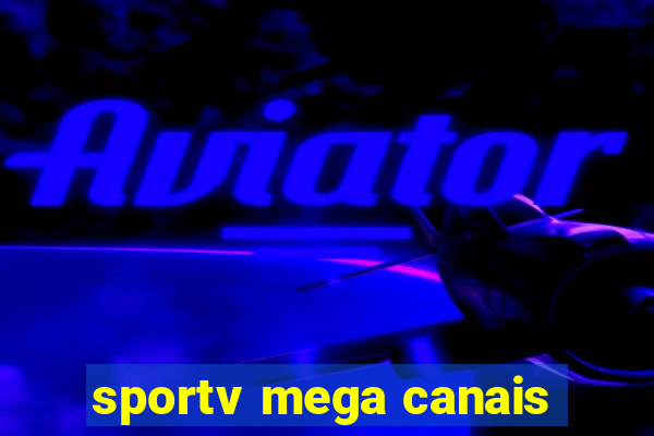 sportv mega canais