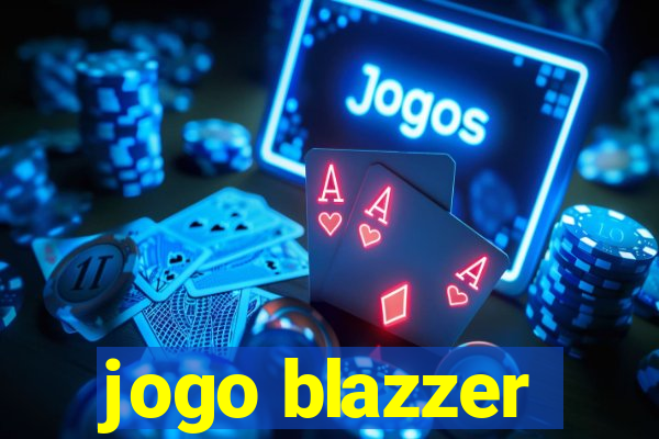 jogo blazzer