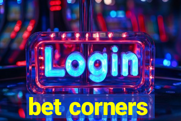 bet corners