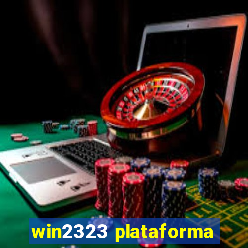 win2323 plataforma