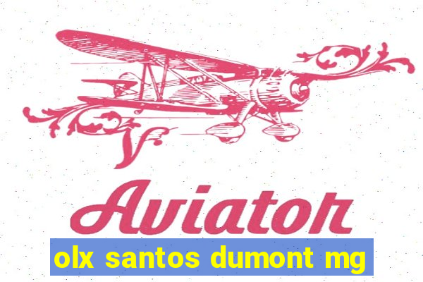 olx santos dumont mg