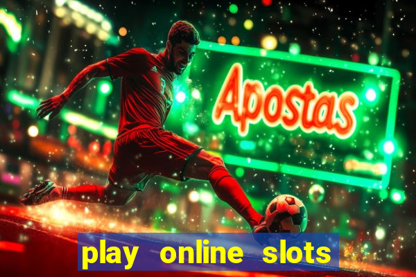 play online slots real money