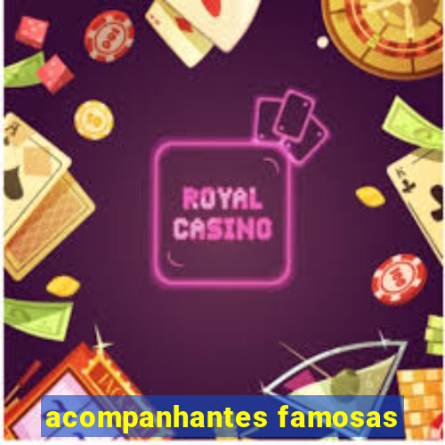 acompanhantes famosas