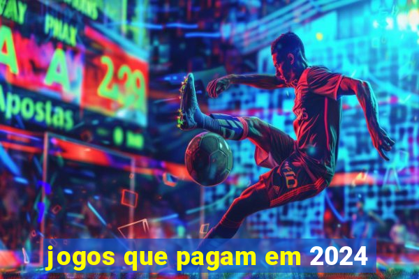 jogos que pagam em 2024