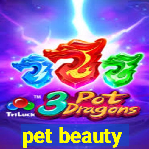 pet beauty