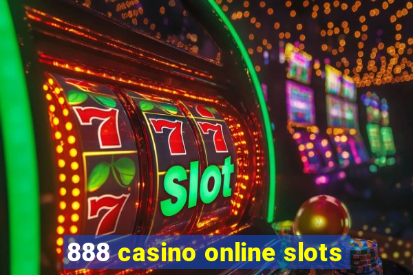 888 casino online slots