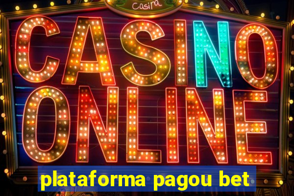 plataforma pagou bet