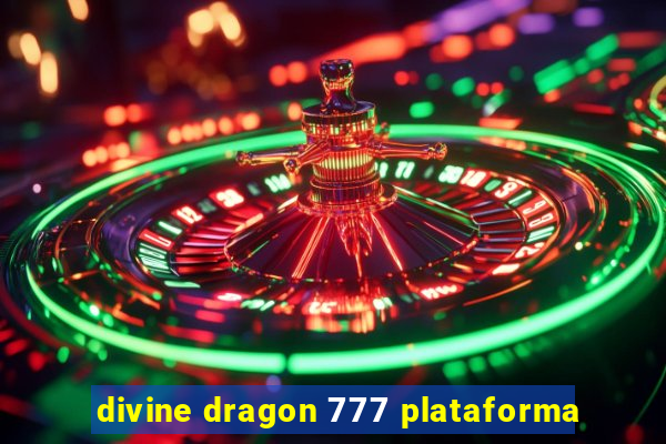 divine dragon 777 plataforma