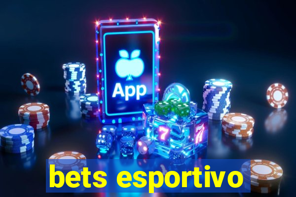 bets esportivo