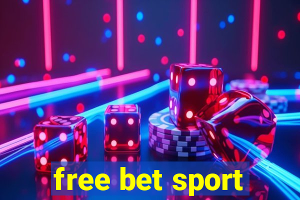 free bet sport