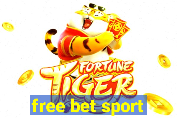 free bet sport