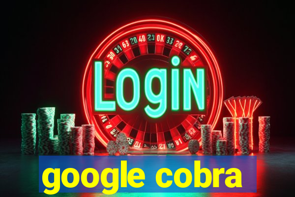 google cobra