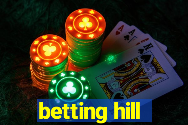 betting hill