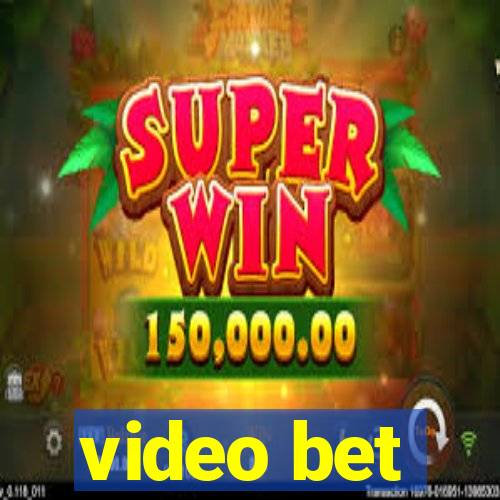 video bet