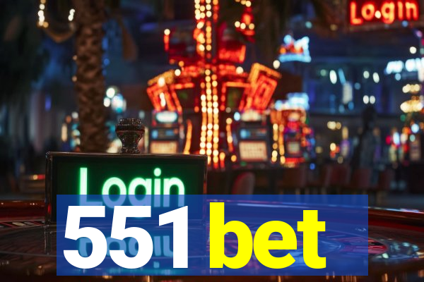 551 bet