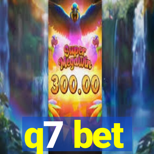 q7 bet