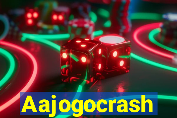 Aajogocrash