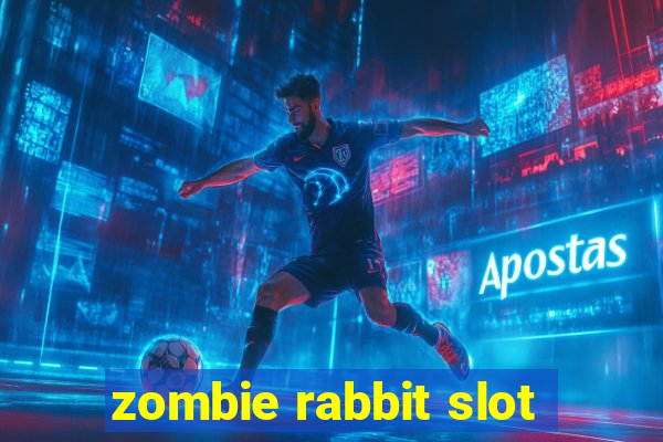 zombie rabbit slot