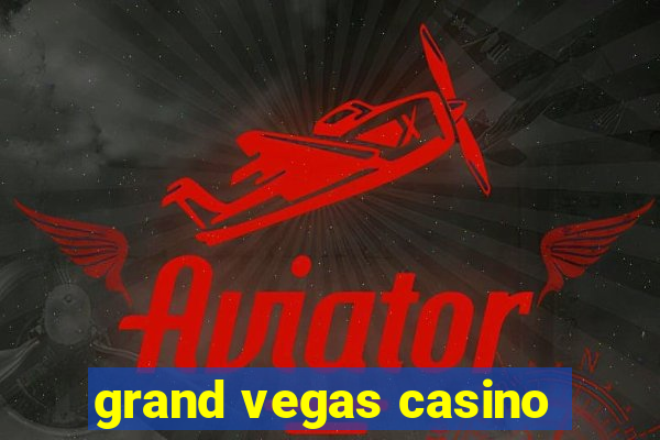 grand vegas casino