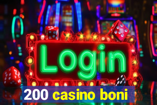 200 casino boni