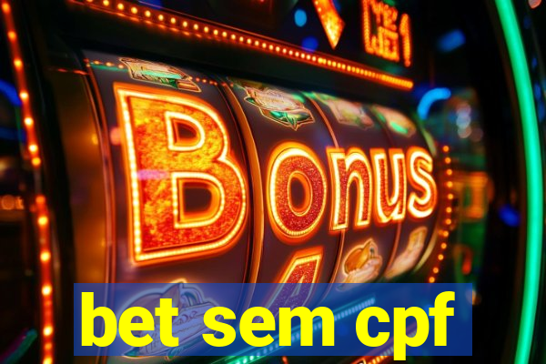 bet sem cpf